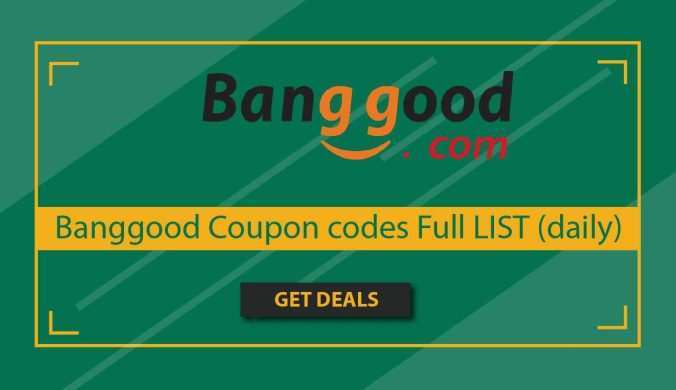 Banggood Coupon Codes full list
